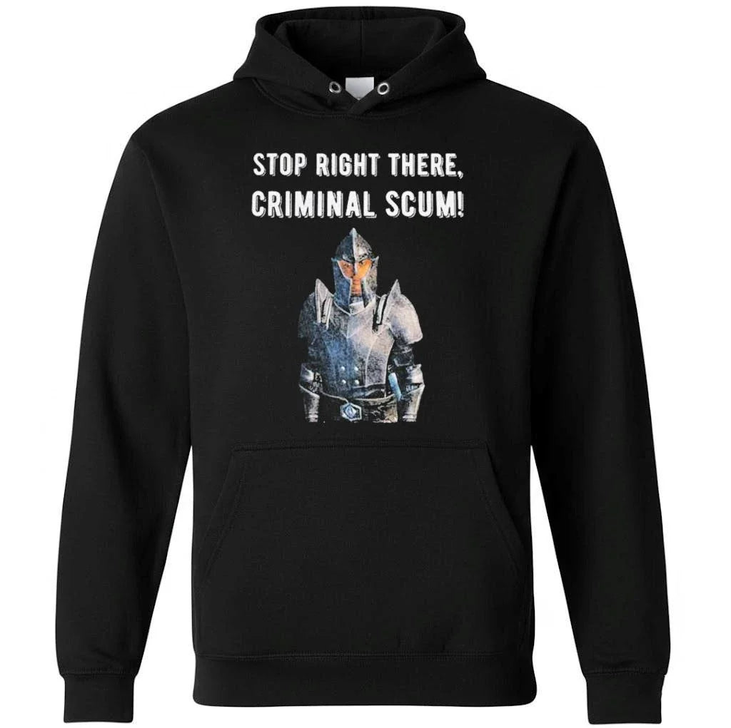 Stop Right There Criminal Scum Shirt