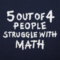 5 Out of 4 People Struggle With Math
