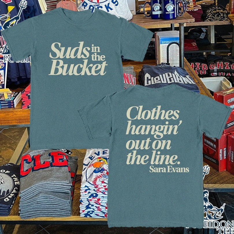 Suds In The Bucket Clothes Hangin’ Out On The Line Sara Evans T-shirt