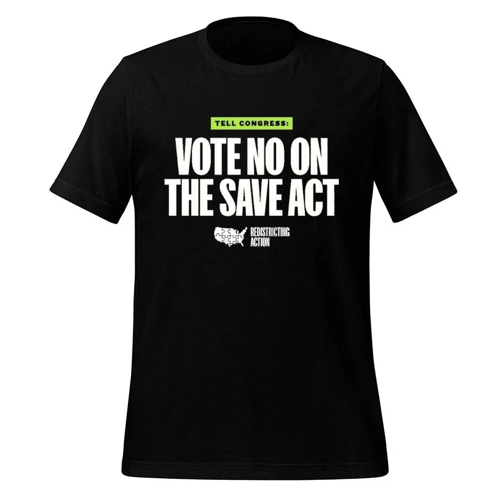 Tell Congress Vote No On The Save Act Redistricting Action Barack Obama Shirt