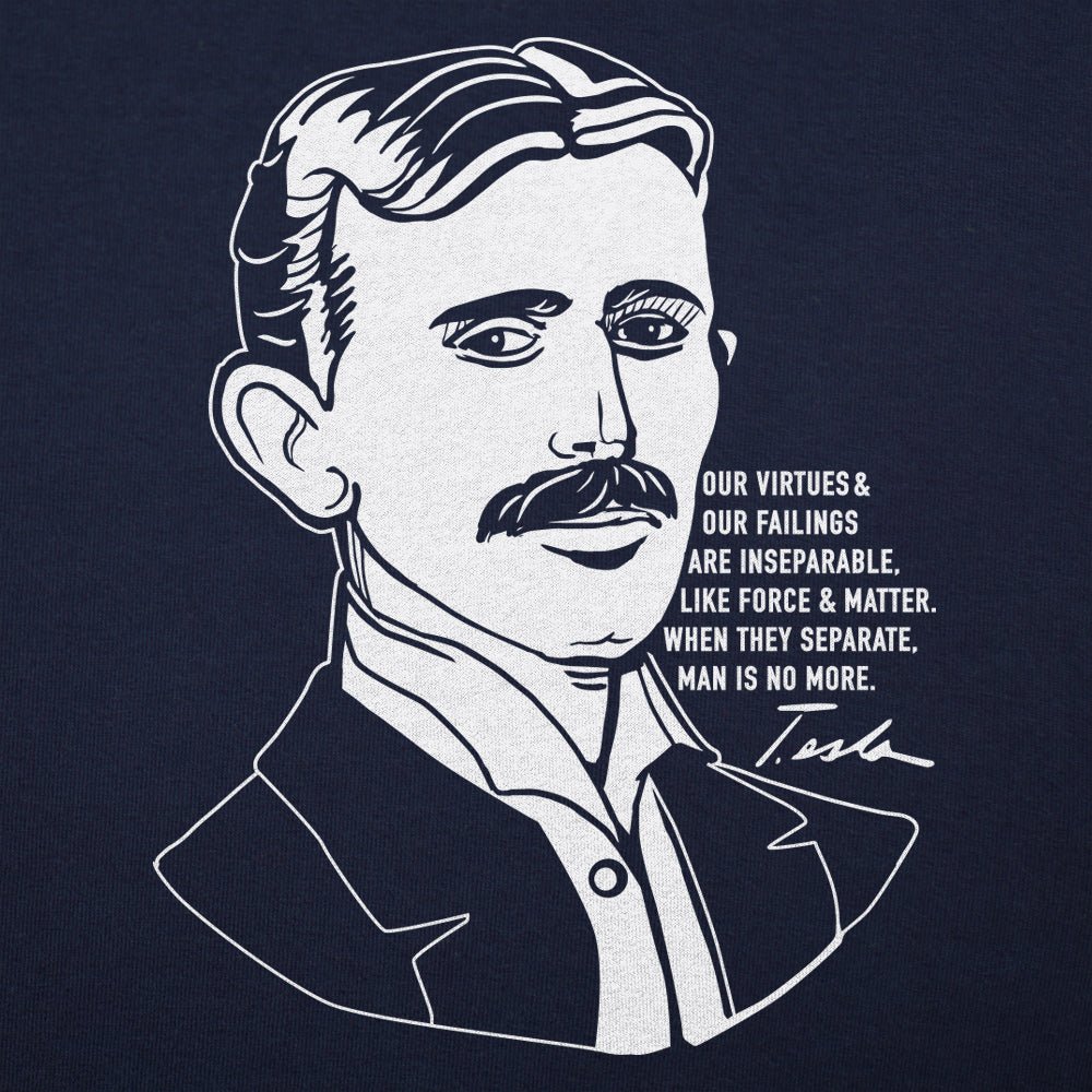 Nikola Tesla Portrait with Virtues and Failings Quote