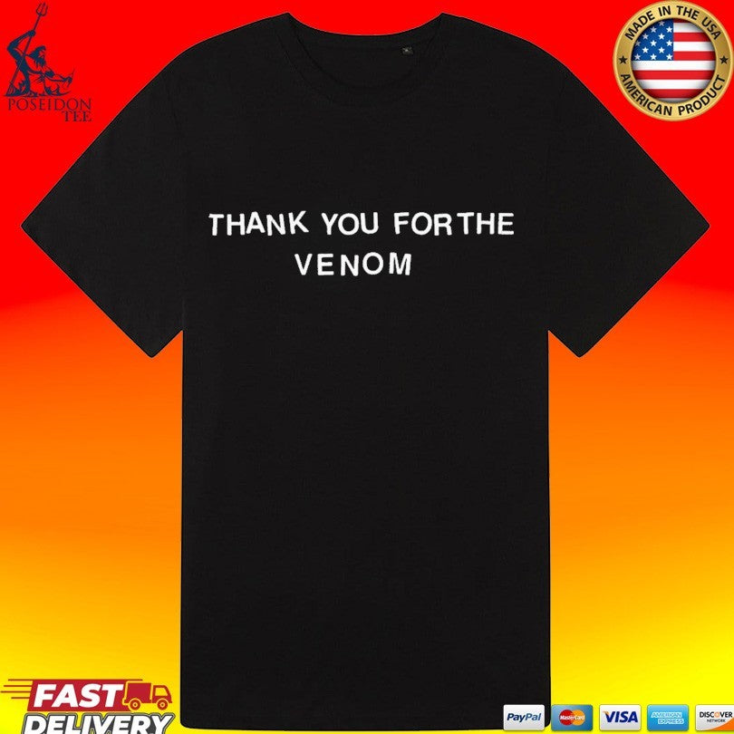 Thank You For The Venom T-shirt