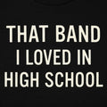 That Band I Loved in High School