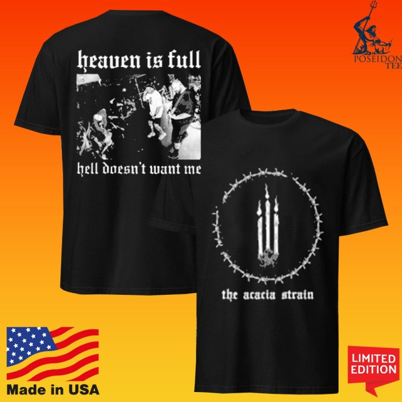 The Acacia Strain Hell Doesn’t Want Me T-shirt