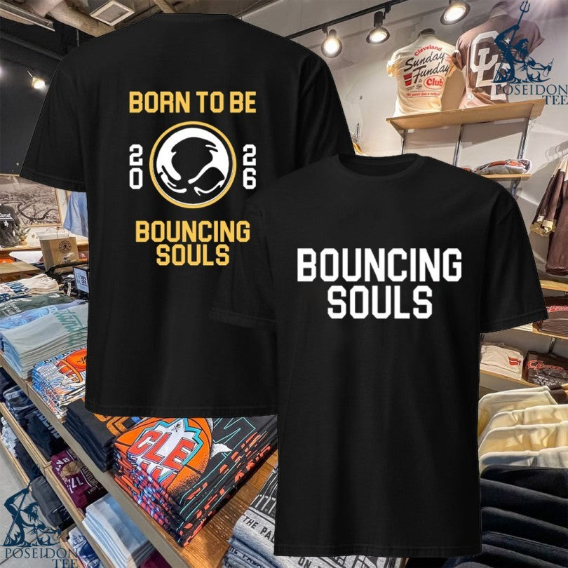 The Bouncing Souls Born To Be 2026 T-shirt
