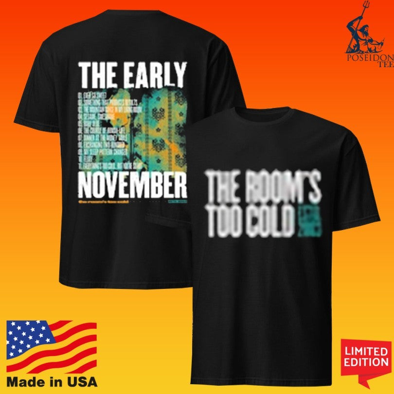 The Early November The Room’s Too Cold T-shirt