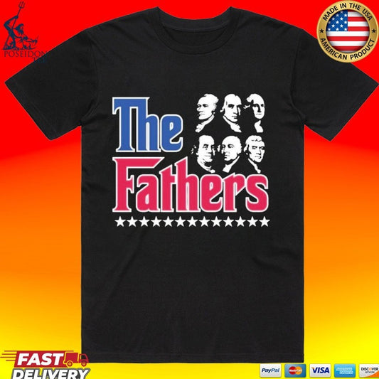 The Fathers Presidents of American T-shirt