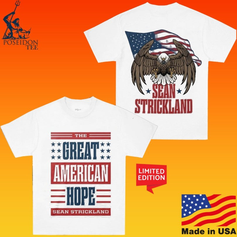 The Great American Hope Sean Strickland T-shirt