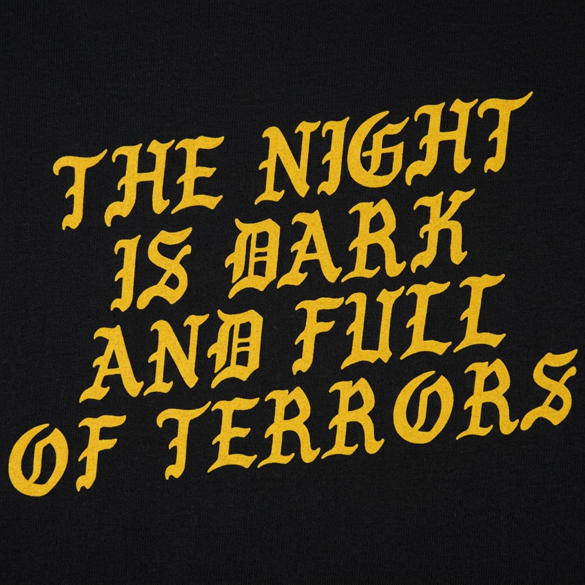 The Night Is Dark and Full of Terrors