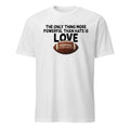 The Only Thing More Powerful Than Hate Is Love Football Shirt