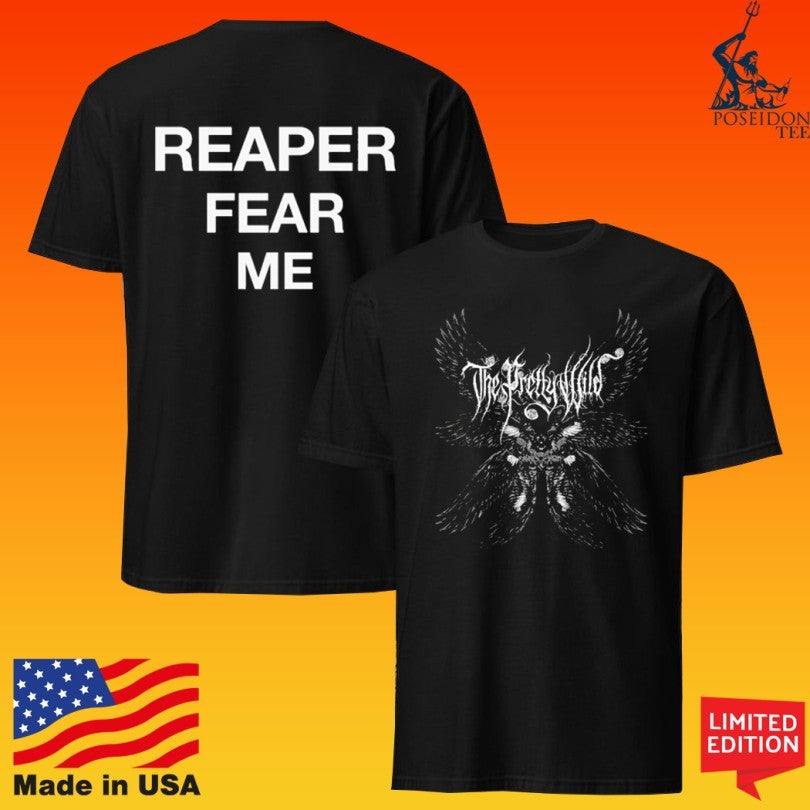 The Pretty Wild Reaper Fear Me Seraphim T-shirt
