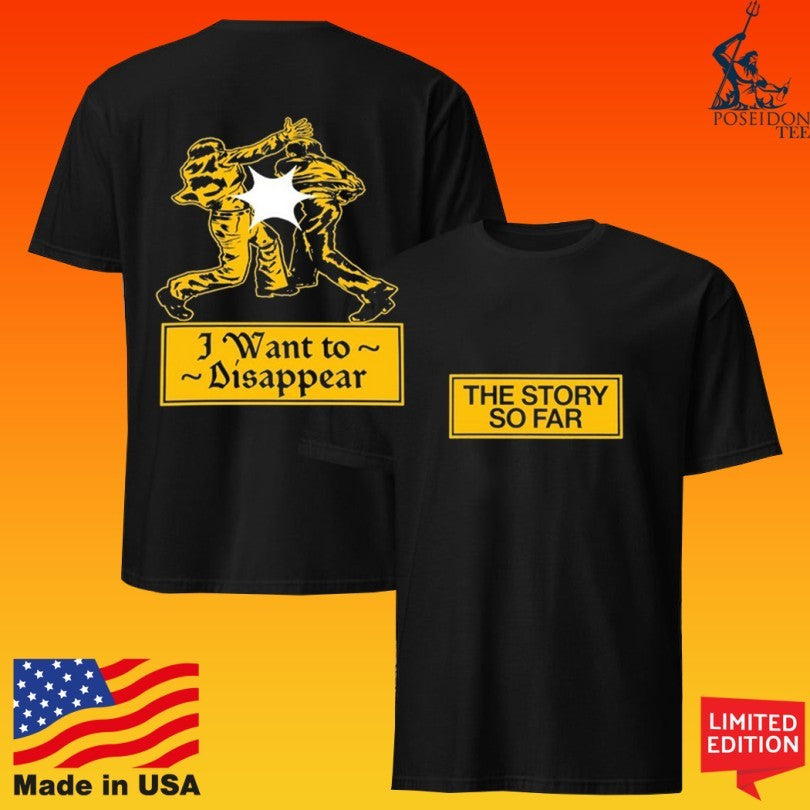 The Story So Far Tour 2026 I Want To Disappear T-shirt