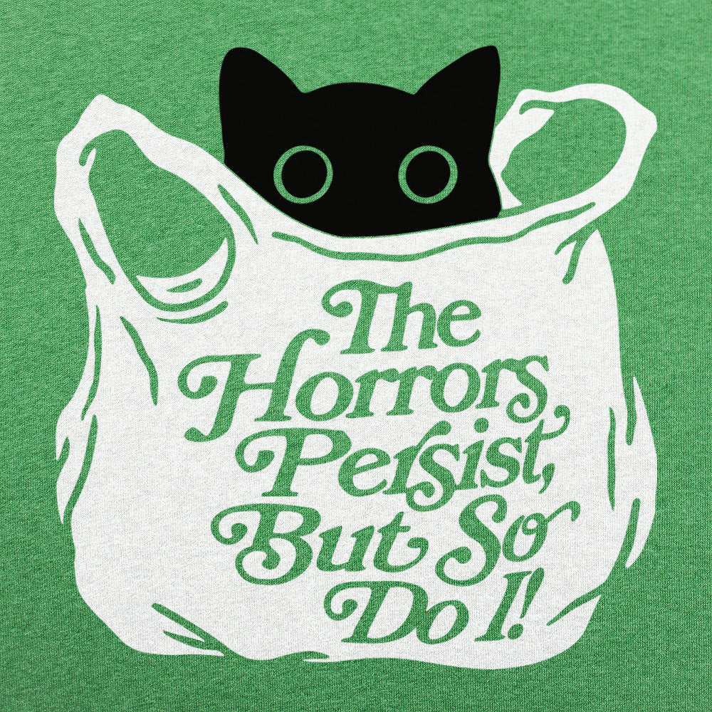 The Horrors Persist But So Do I Black Cat in a Bag