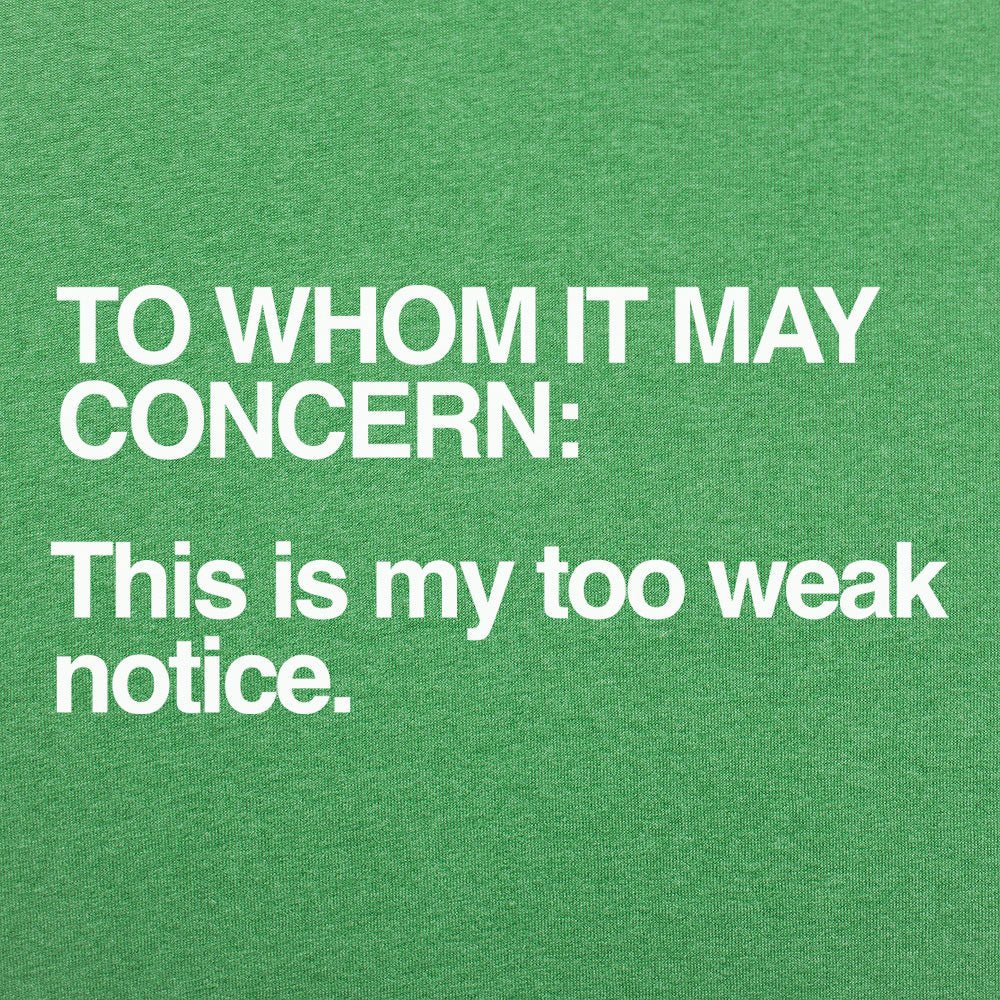 Too Weak Notice Resignation Letter Pun