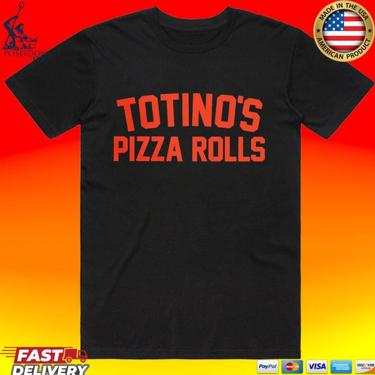 Totino’s Pizza Rolls T-shirt