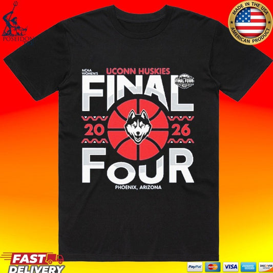Uconn Huskies Women’s Basketball Final Four 2026 T-shirt