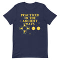 Practiced In The Ancient Ways Men's Signature Tee