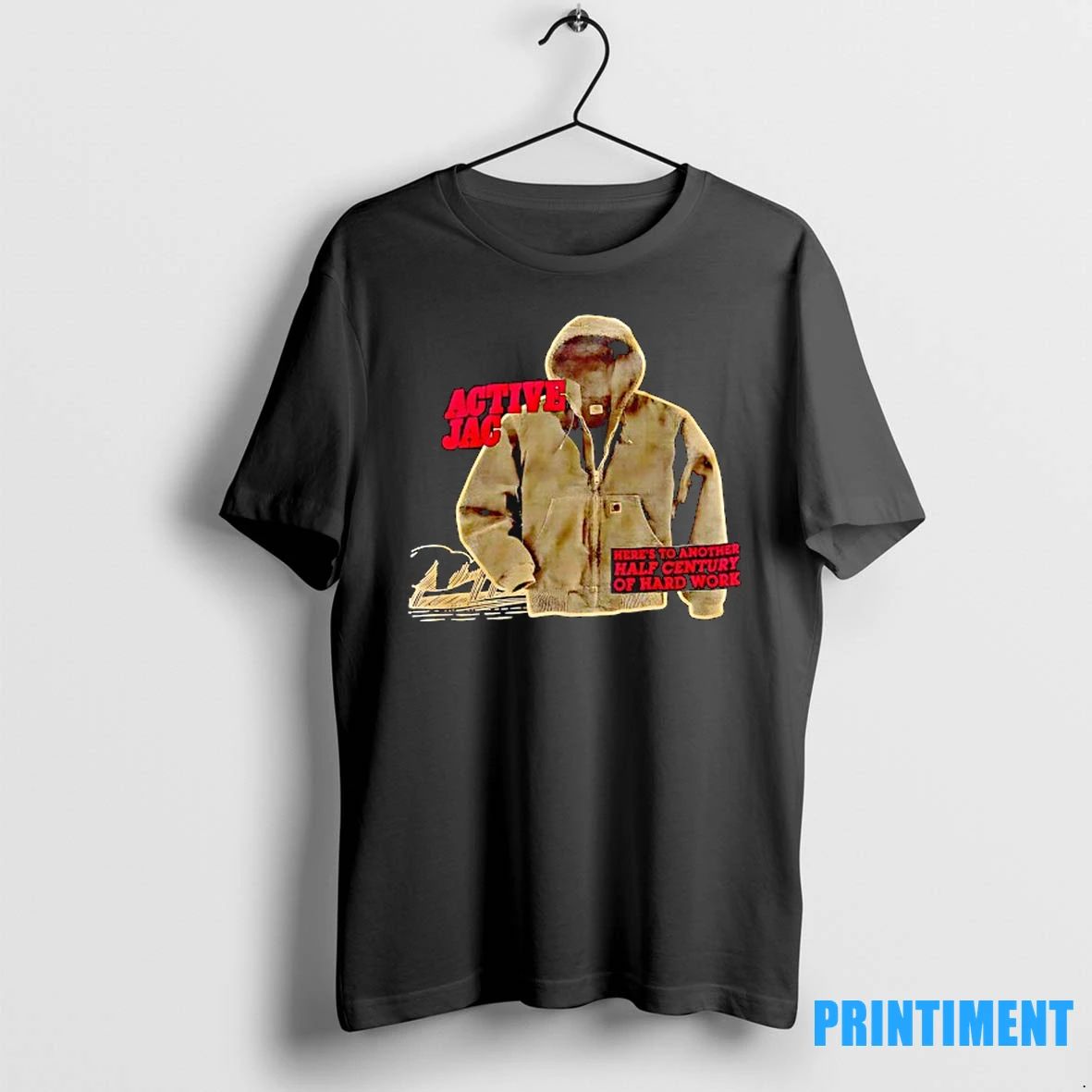 Carhartt Active Jacket Heres To Another Half Century Of Hard Work Tshirts Sweater