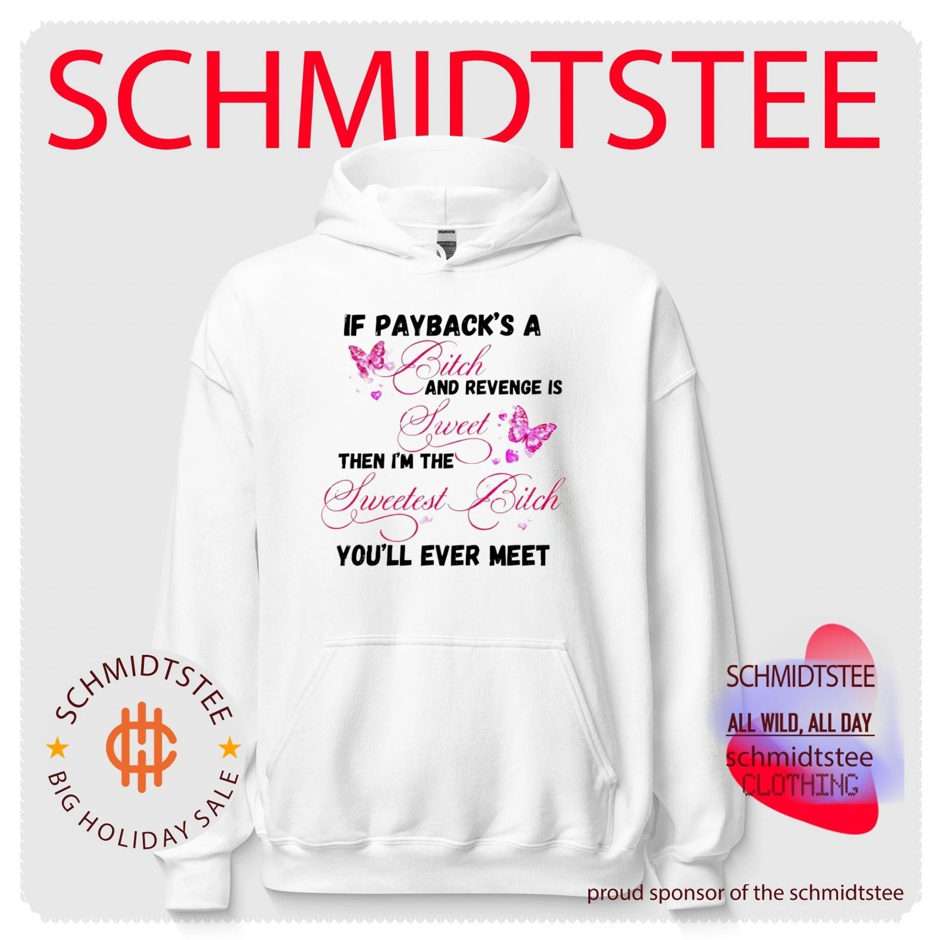 If Payback Is a Bitch and Revenge Is Sweet Then I Am the Sweetest Bitch shirt
