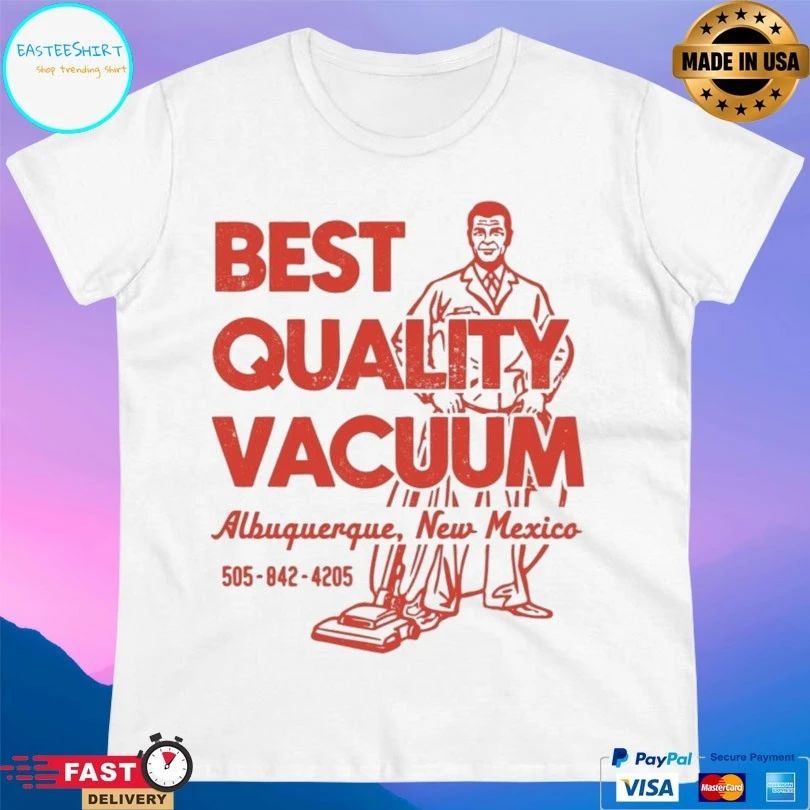Best Quality Vacuum Albuquerque New Mexico T-shirts