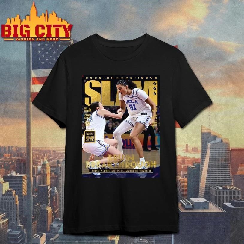 UCLA Bruins SLAM 261 Cover 2026 Women’s Basketball National Champions Lauren Betts Gabriela Jaquez First Ever NCAA Title Gold Edition Poster Shirt