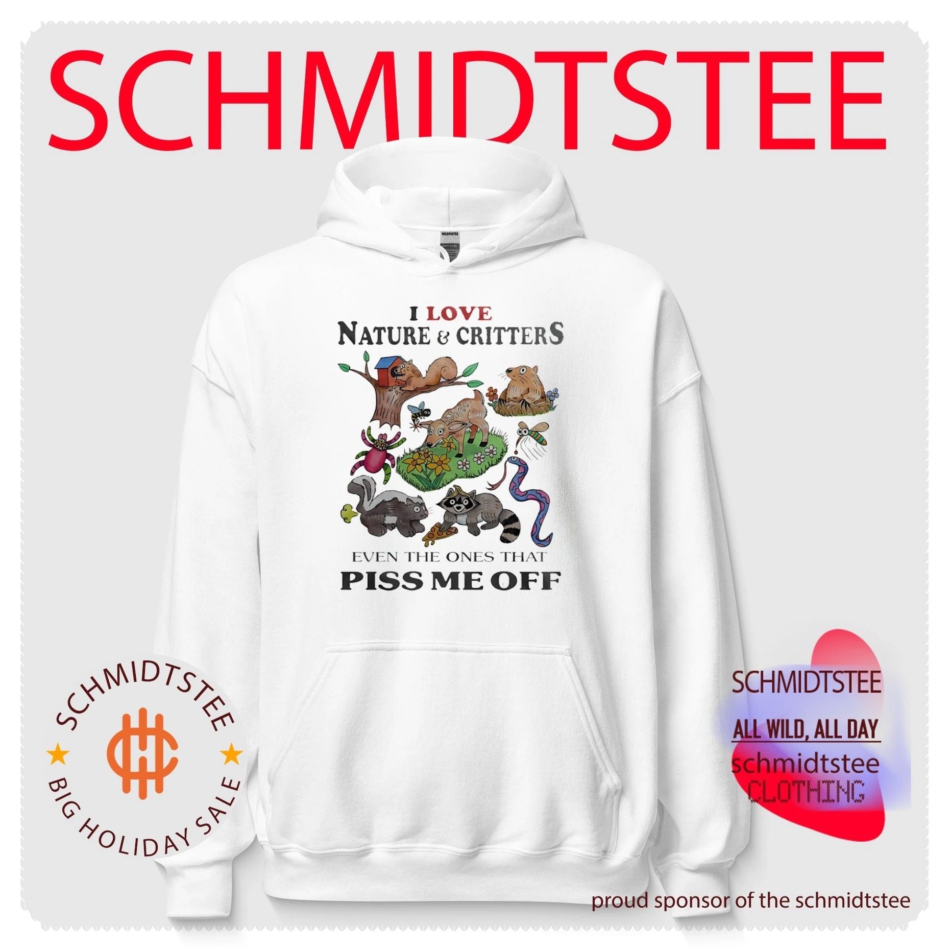 I Love Nature and Critters Even the Ones That Piss Me Off shirt