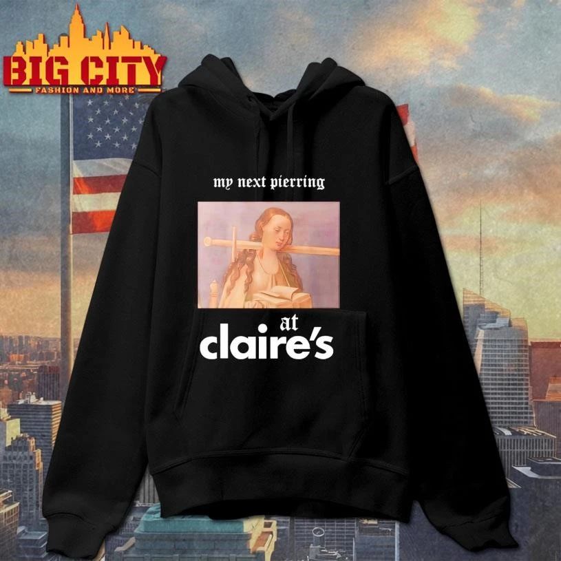 My Next Piercing At Claire’s Graphic Shirt