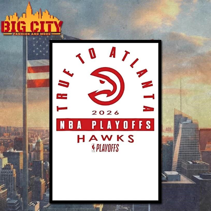 Nba Playoffs Mantra Atlanta Hawks True To Atlanta 2026 Shirt