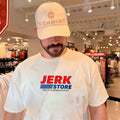 Jerk Store They Are Running out of You shirt