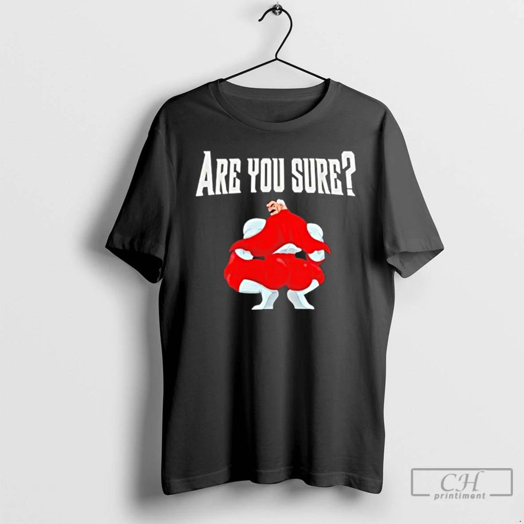 Classic Omniman Thicc Pose Are You Sure T Shirts