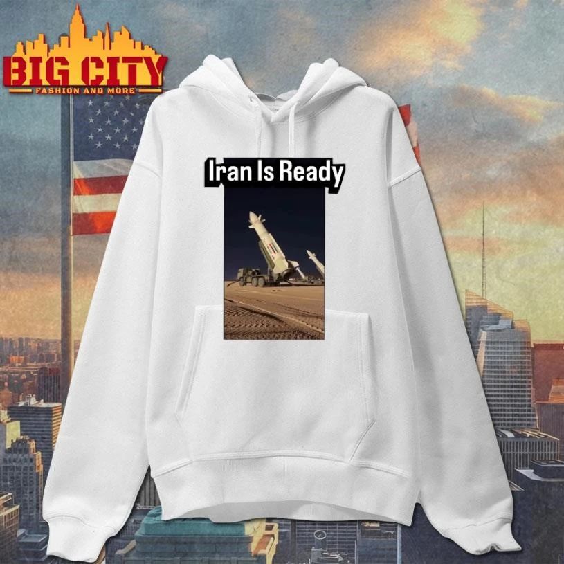 Iran Is Ready War Shirt