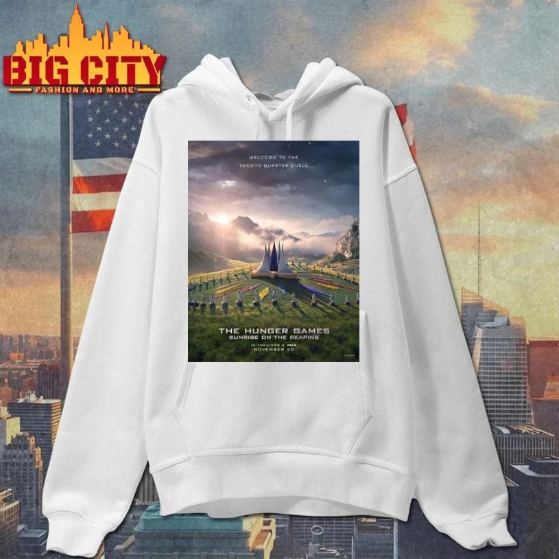 The Hunger Games Sunrise On The Reaping Welcome To The Second Quarter Quell In Theaters November 20 2026 Poster Shirt