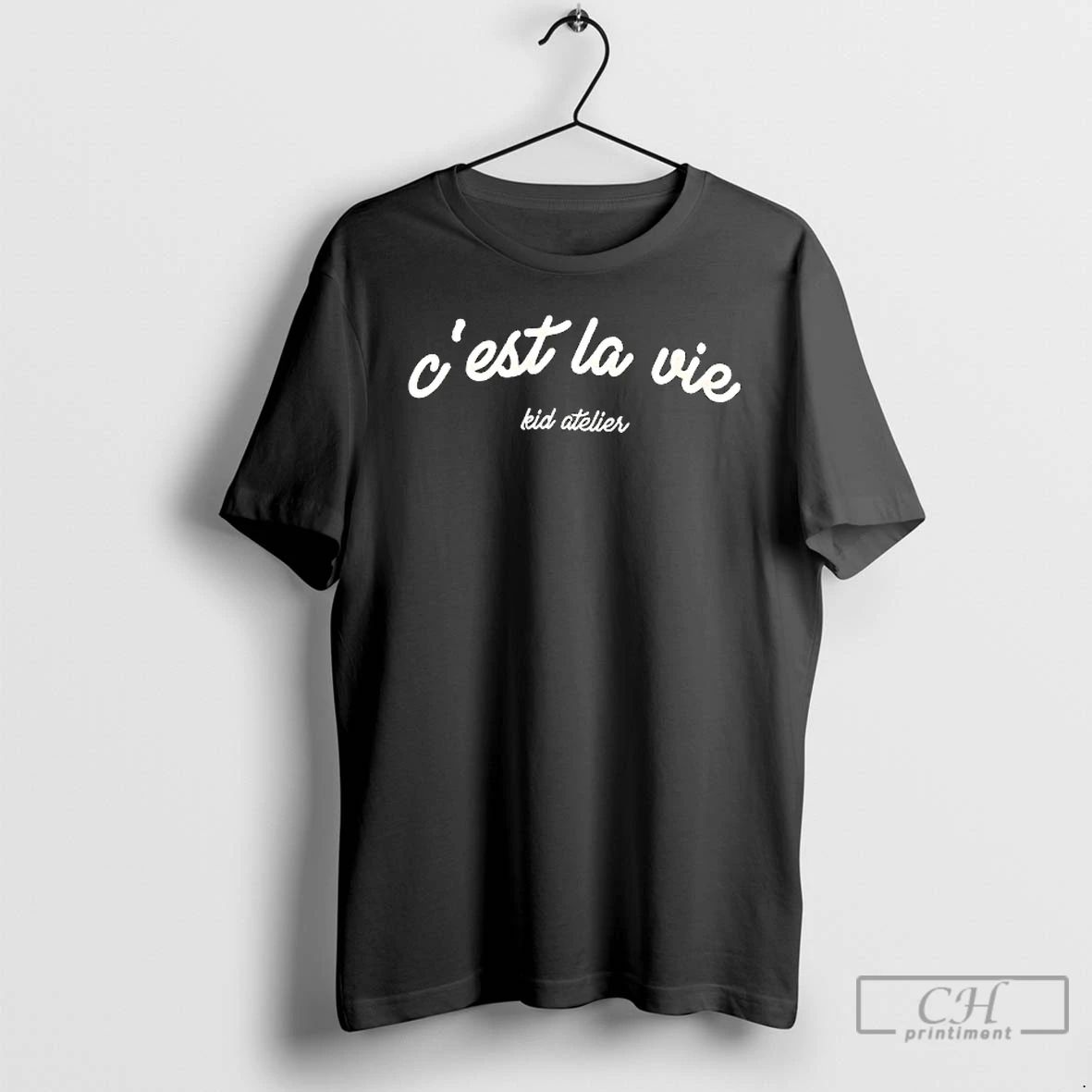 Classic Cest La Vie Kid Atelier T Shirts