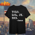 Yolo Jk Brb Jesus Tour 2026 Shirt