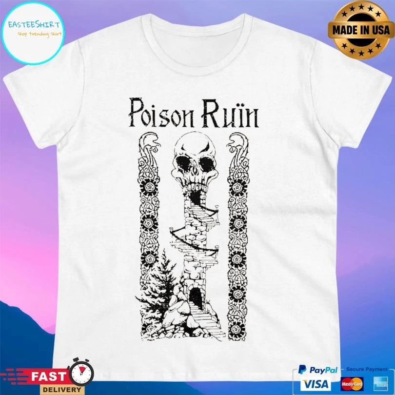 Poison Ruin Poison Ruin T-shirts