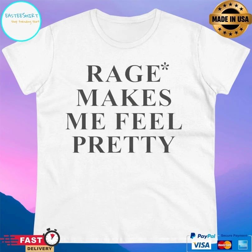 Zara Larsson Rage Makes Me Feel Pretty T-shirts