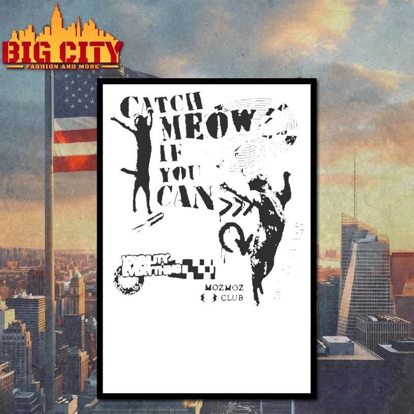 Catch Meow if You Can Shirt