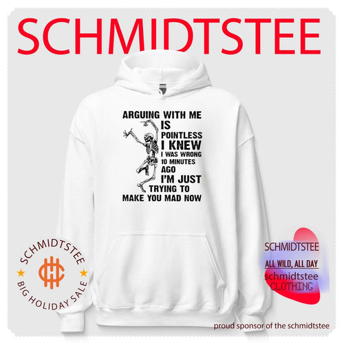 Arguing with me is pointless I knew I was wrong 10 minutes ago I’m just trying to make you mad now shirt