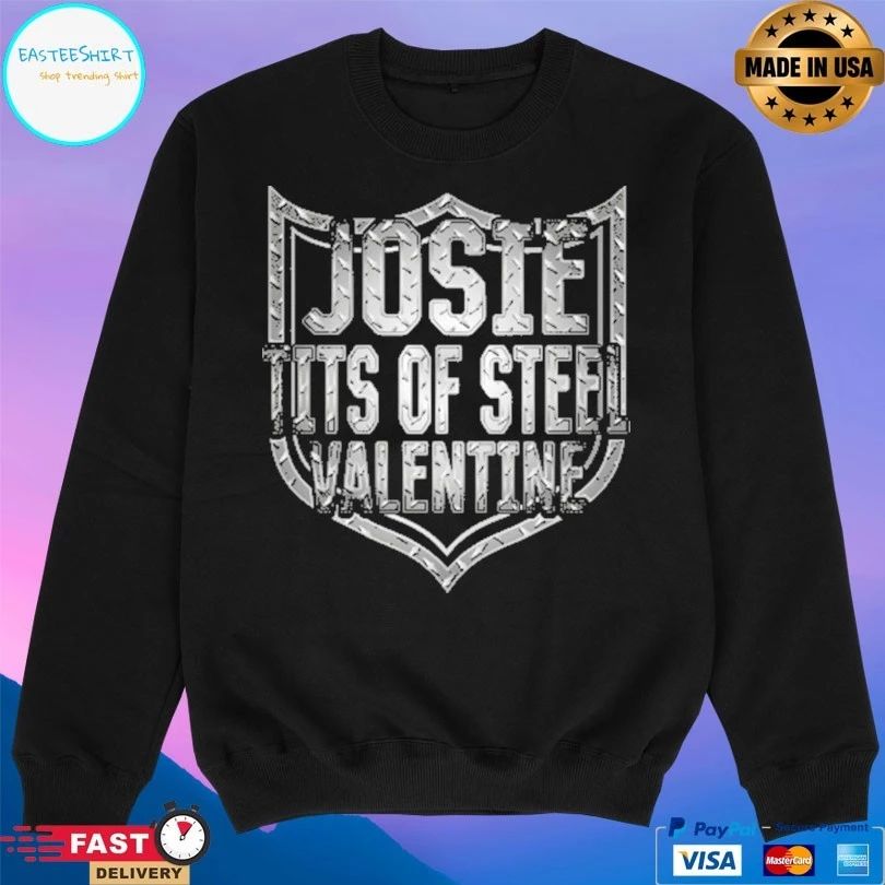 Josie Valentine Tits Of Steel T-shirts