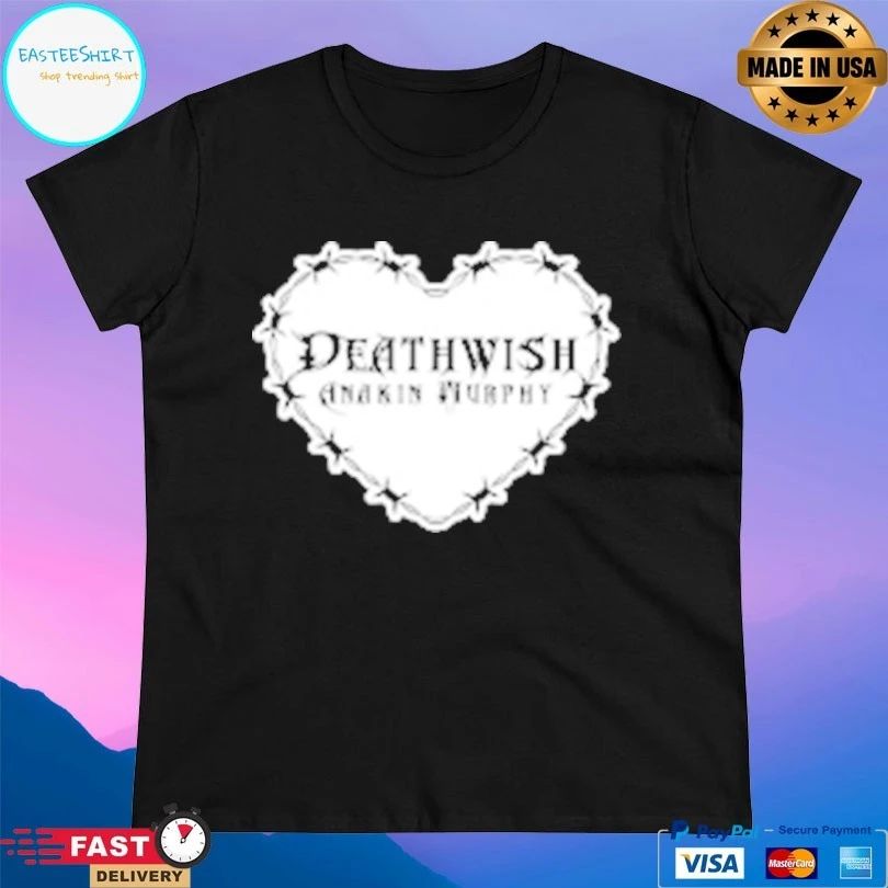 Anakin Murphy Death Wish Anakin Murphy Barbed Wire Heart T-shirts