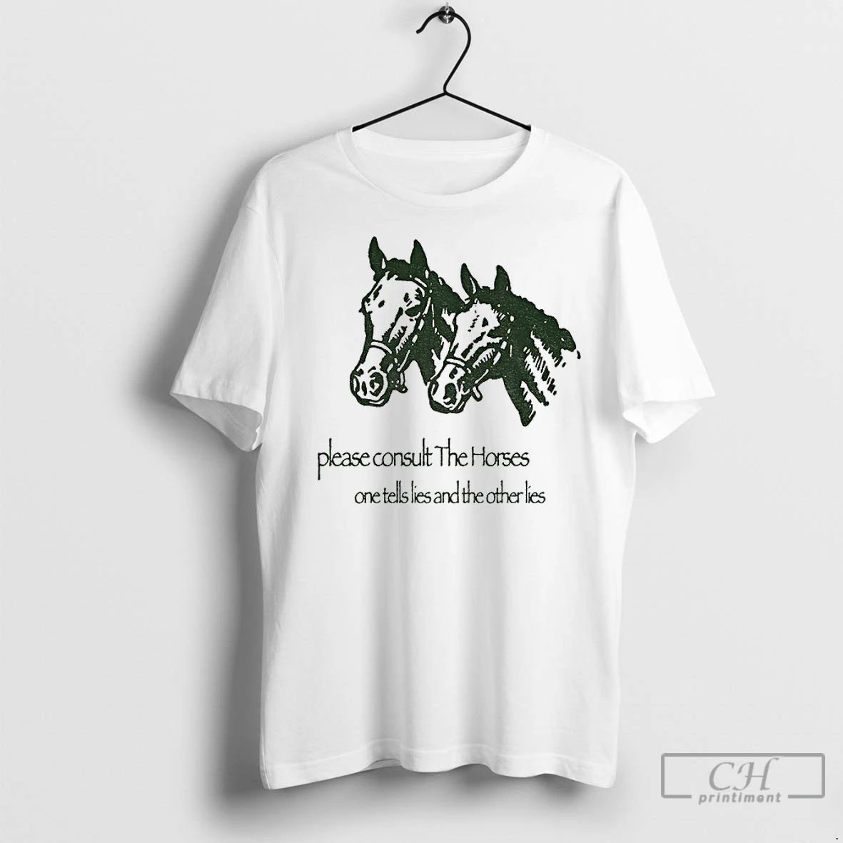 Classic Horse Please Consult The Horses One Tells Lies And The Other Lies