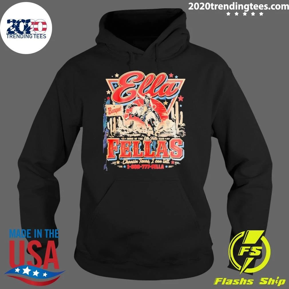 Cowboy Rodeo Ella Fellas Home Of The Ella Fella Club Choosin Texas Shirt