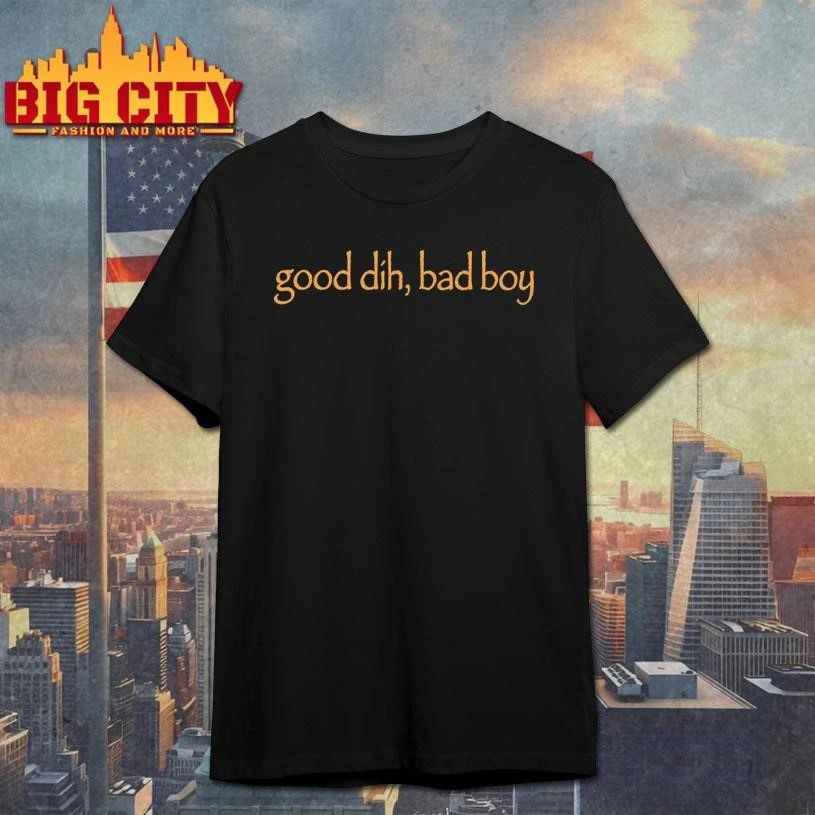 Good Dih Bad Boy Graphic Shirt