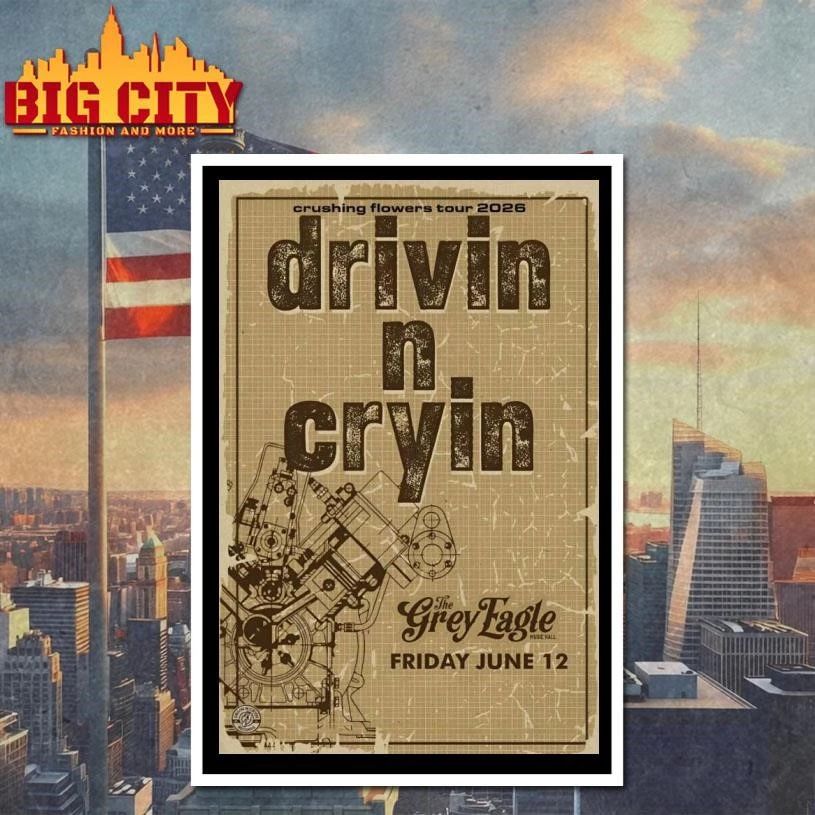 Drivin N Cryin 6-12-2026 Asheville NC Poster Shirt