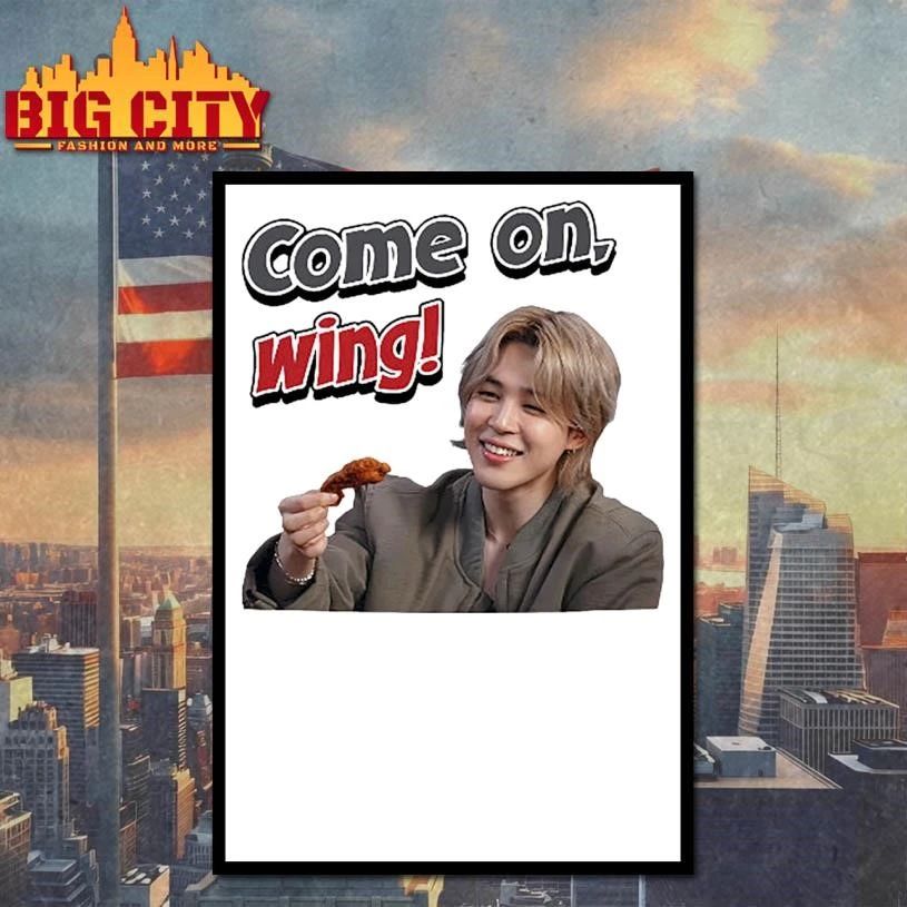 Come On Wing Jimin BTS Funny Shirt