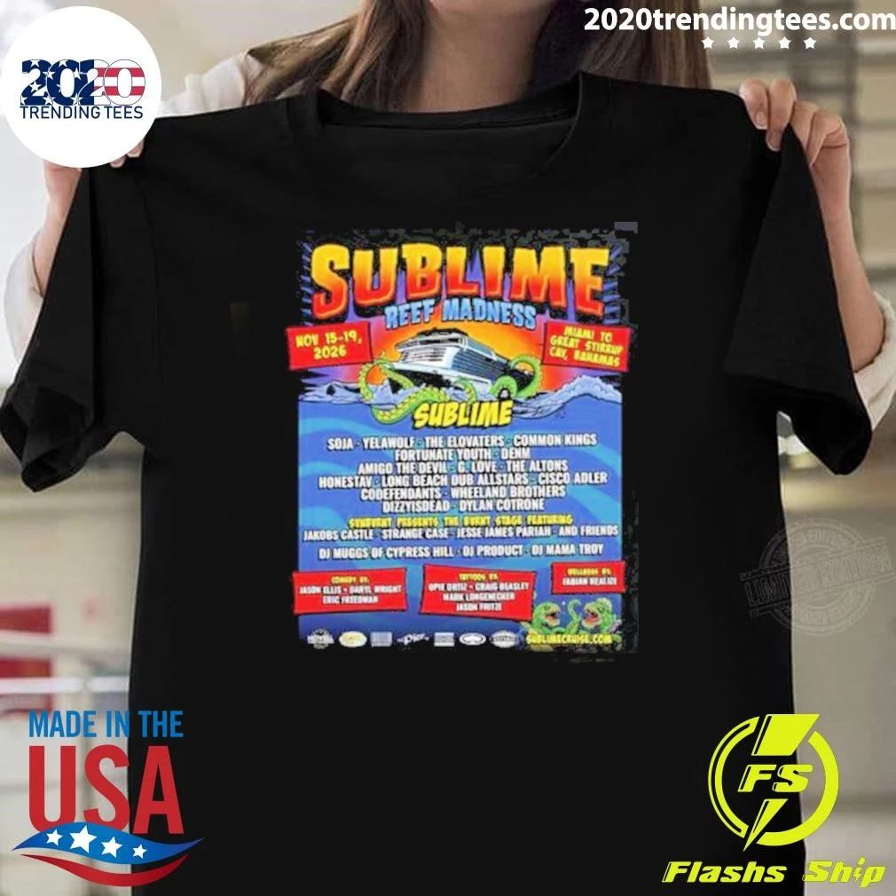 Sublime Reef Madness Cruise 2026 Miami To Great Stirrup Cay Bahamas On November 15-19 2026 Shirt