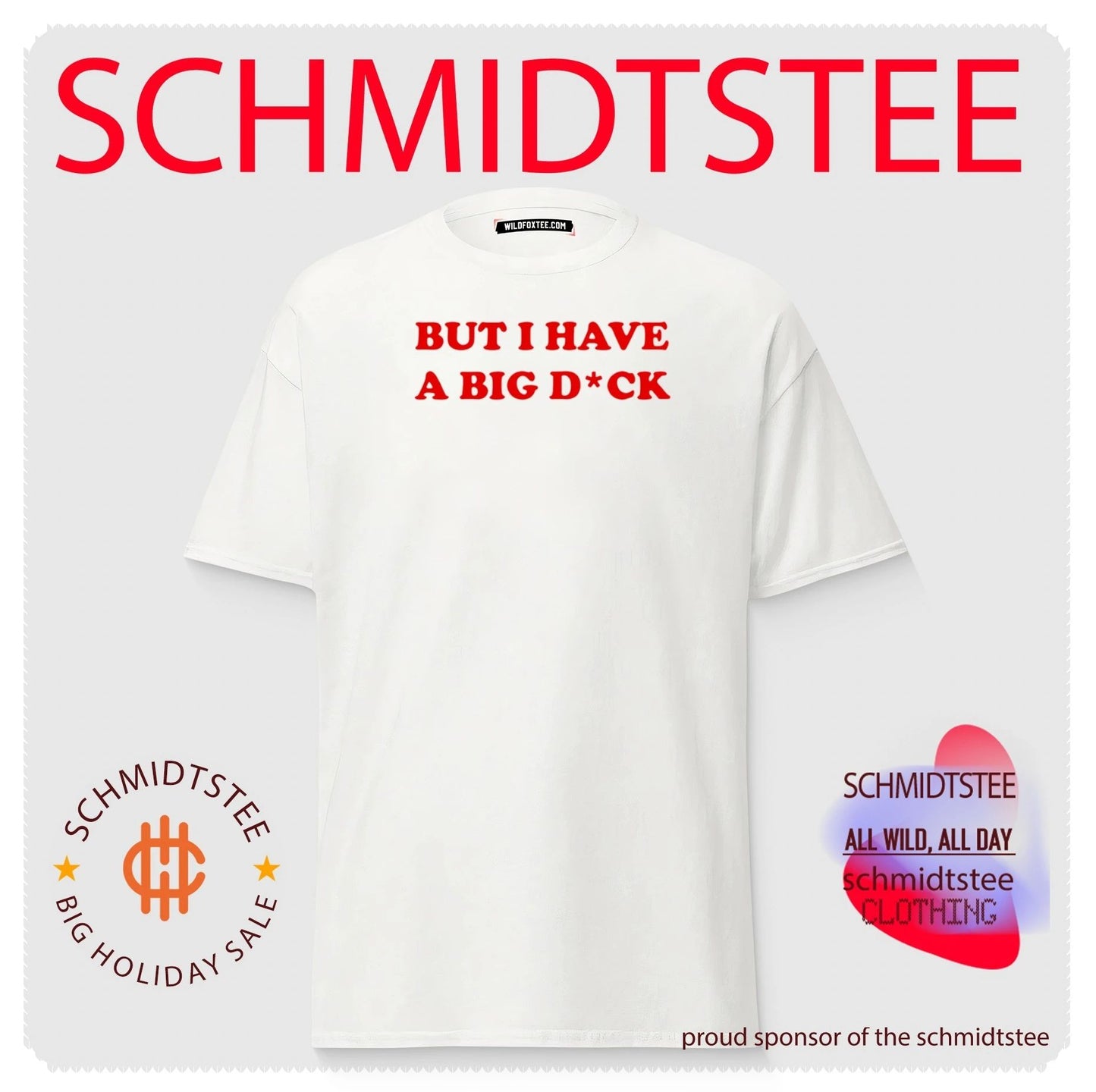 But I Have A Big Dick shirt