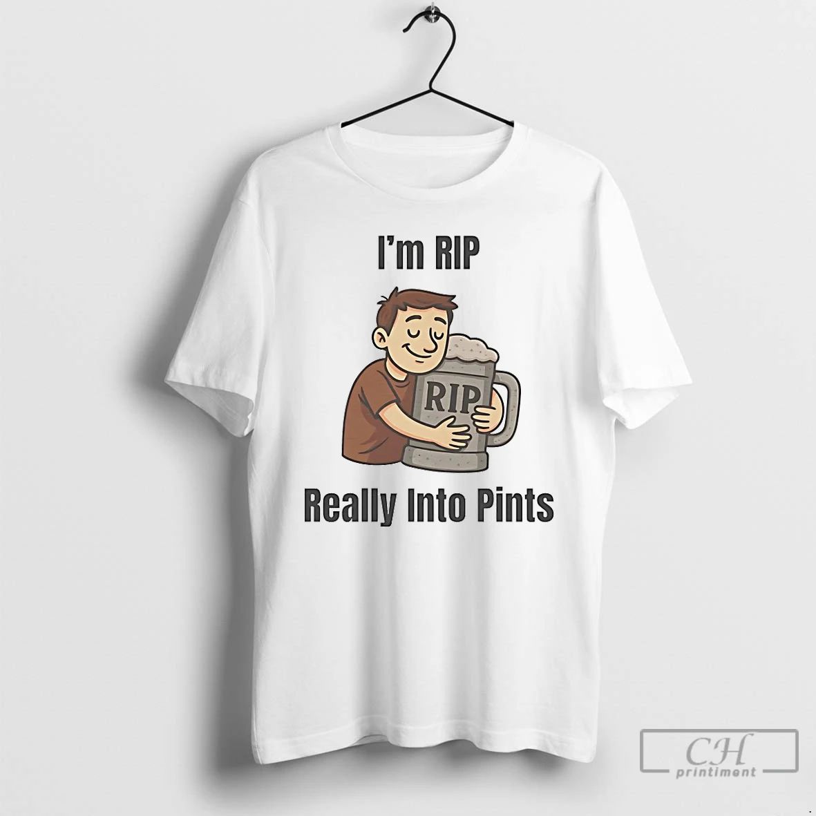 Classic Im Rip Really Into Pints T Shirts