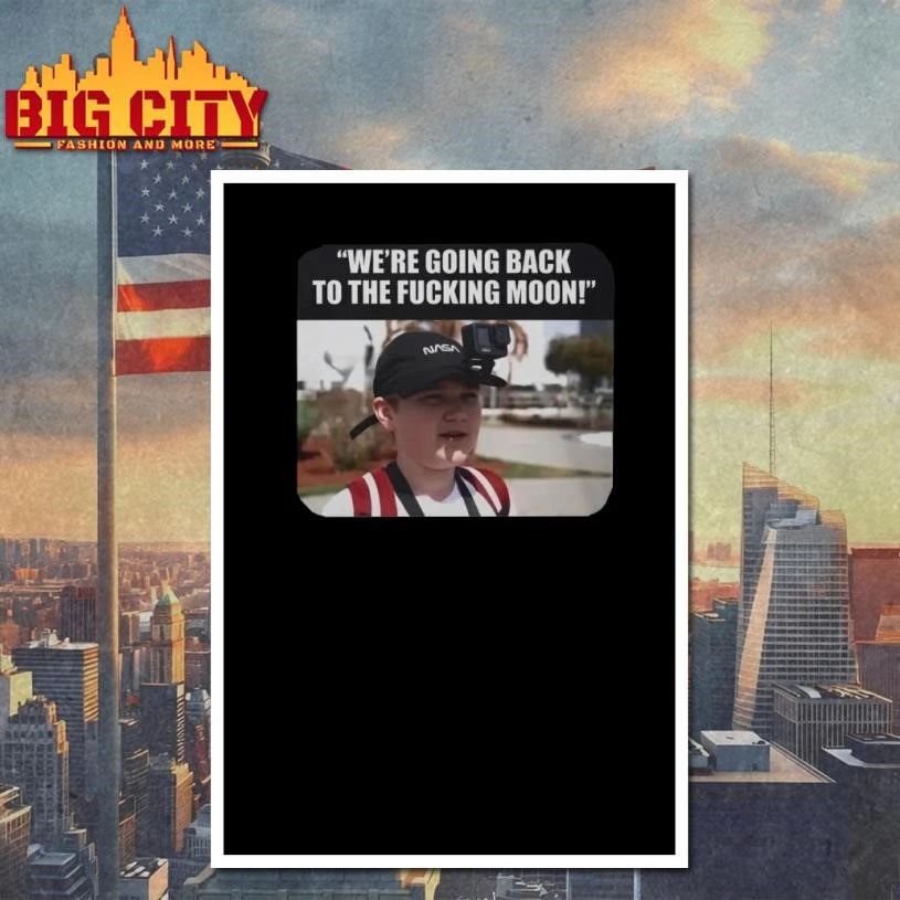 We Are Going Back To The Fucking Moon Tour 2026 Photo Funny Shirt