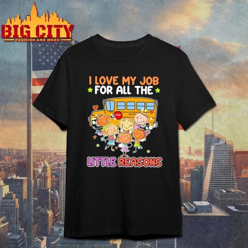 I love my job for all the little reasons Classic Cute Shirt